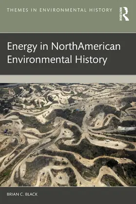 Black | Energy in North American Environmental History | Buch | 978-1-032-53972-0 | www.sack.de