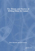 Horowitz / Looney |  The Theory and Practice of Writing Music for Games | Buch |  Sack Fachmedien