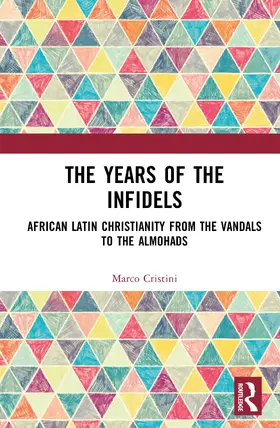 Cristini |  The Years of the Infidels | Buch |  Sack Fachmedien