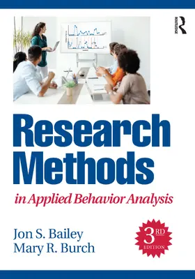 Bailey / Burch |  Research Methods in Applied Behavior Analysis | Buch |  Sack Fachmedien