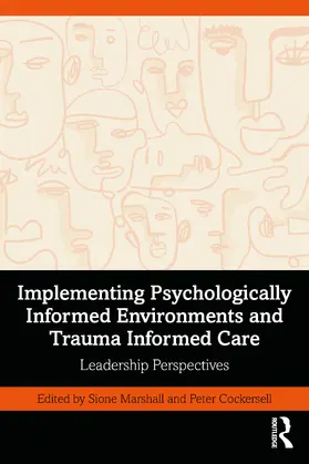 Cockersell / Marshall | Implementing Psychologically Informed Environments and Trauma Informed Care | Buch | 978-1-032-54078-8 | www.sack.de