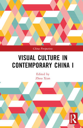 Xian |  Visual Culture in Contemporary China I | Buch |  Sack Fachmedien
