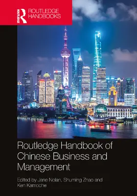 Nolan / Shuming / Kamoche | Routledge Handbook of Chinese Business and Management | Buch | 978-1-032-54247-8 | sack.de