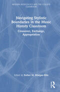 Morgan-Ellis |  Navigating Stylistic Boundaries in the Music History Classroom | Buch |  Sack Fachmedien