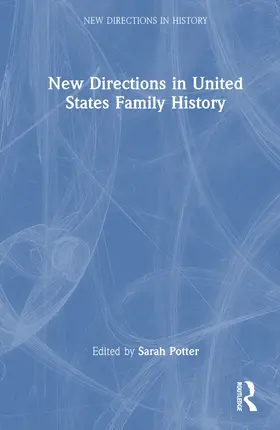 Potter |  New Directions in United States Family History | Buch |  Sack Fachmedien