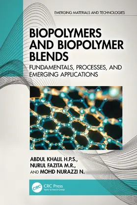 Khalil H.P.S. / Fazita M. R. / Nurazzi N. |  Biopolymers and Biopolymer Blends | Buch |  Sack Fachmedien