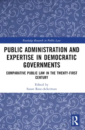 Rose-Ackerman |  Public Administration and Expertise in Democratic Governments | Buch |  Sack Fachmedien