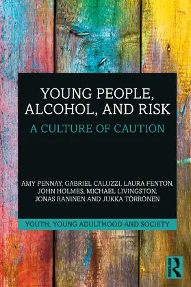 Pennay / Caluzzi / Fenton |  Young People, Alcohol, and Risk | Buch |  Sack Fachmedien