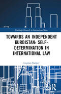 Radpey |  Towards an Independent Kurdistan: Self-Determination in International Law | Buch |  Sack Fachmedien