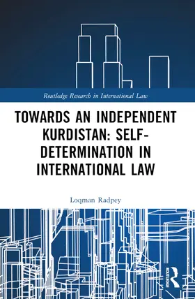 Radpey |  Towards an Independent Kurdistan: Self-Determination in International Law | Buch |  Sack Fachmedien
