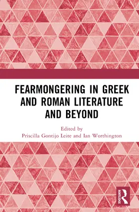 Gontijo Leite / Worthington |  Fearmongering in Greek and Roman Literature and Beyond | Buch |  Sack Fachmedien