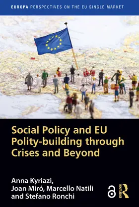 Kyriazi / Miró / Natili |  Social Policy and EU Polity-building Through Crises and Beyond | Buch |  Sack Fachmedien