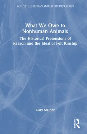 Steiner |  What We Owe to Nonhuman Animals | Buch |  Sack Fachmedien
