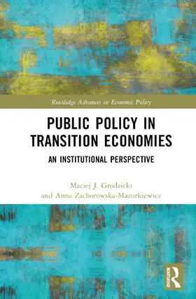 Grodzicki / Zachorowska-Mazurkiewicz |  Public Policy in Transition Economies | Buch |  Sack Fachmedien