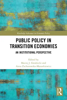 Grodzicki / Zachorowska-Mazurkiewicz |  Public Policy in Transition Economies | Buch |  Sack Fachmedien