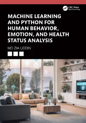 Uddin |  Machine Learning and Python for Human Behavior, Emotion, and Health Status Analysis | Buch |  Sack Fachmedien