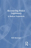 McGregor |  Recovering Police Legitimacy | Buch |  Sack Fachmedien