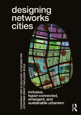 Whitford / Brearley |  Designing Networks Cities | Buch |  Sack Fachmedien