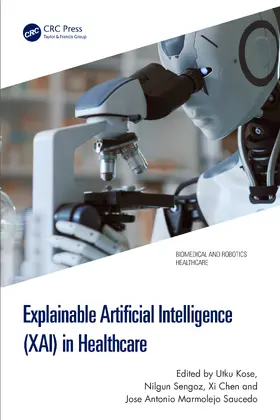 Kose / Sengoz / Chen |  Explainable Artificial Intelligence (XAI) in Healthcare | Buch |  Sack Fachmedien