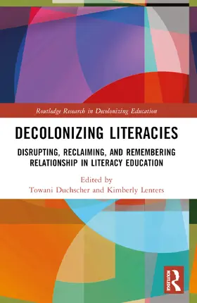 Duchscher / Lenters |  Decolonizing Literacies | Buch |  Sack Fachmedien