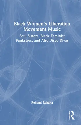Rabaka | Black Women's Liberation Movement Music | Buch | 978-1-032-54746-6 | www.sack.de