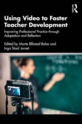 Blikstad-Balas / Staal Jenset |  Using Video to Foster Teacher Development | Buch |  Sack Fachmedien
