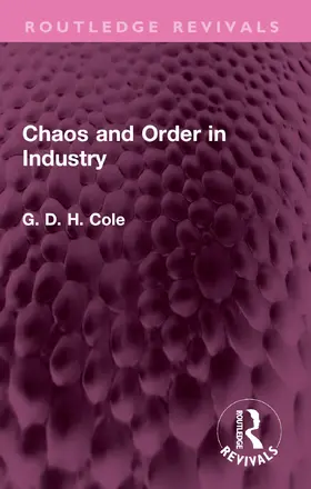 Cole |  Chaos and Order in Industry | Buch |  Sack Fachmedien