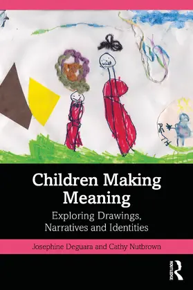Deguara / Nutbrown |  Children Making Meaning | Buch |  Sack Fachmedien
