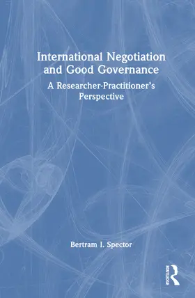 Spector |  International Negotiation and Good Governance | Buch |  Sack Fachmedien