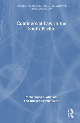 L. Ahmadu / Fa’amatuainu | Commercial Law in the South Pacific | Buch | 978-1-032-54912-5 | www.sack.de