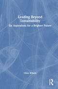 Wilson |  Leading Beyond Sustainability | Buch |  Sack Fachmedien