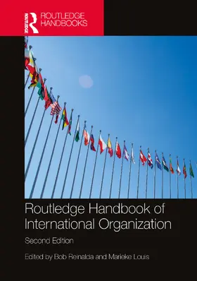 Reinalda / Louis |  Routledge Handbook of International Organization | Buch |  Sack Fachmedien
