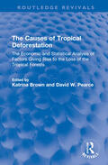Brown / Pearce |  The Causes of Tropical Deforestation | Buch |  Sack Fachmedien