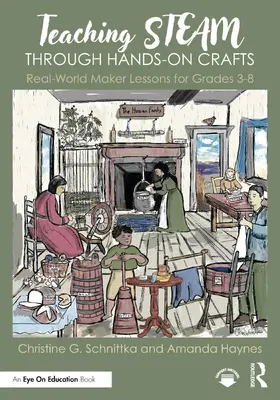 Schnittka / Haynes |  Teaching STEAM Through Hands-On Crafts | Buch |  Sack Fachmedien
