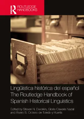 Dworkin / Claveria Nadal / Clavería Nadal |  Linguistica historica del espanol / The Routledge Handbook of Spanish Historical Linguistics | Buch |  Sack Fachmedien