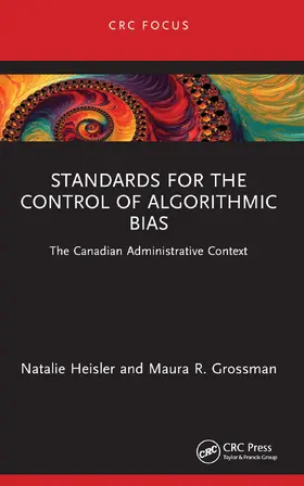 Heisler / Grossman |  Standards for the Control of Algorithmic Bias | Buch |  Sack Fachmedien