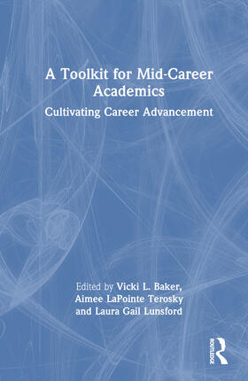 Baker / Terosky / Lunsford |  A Toolkit for Mid-Career Academics | Buch |  Sack Fachmedien