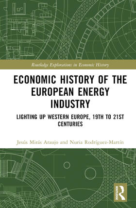Martinez-Lopez / Martínez-López / Miras Araujo | Economic History of the European Energy Industry | Buch | 978-1-03-255034-3 | sack.de
