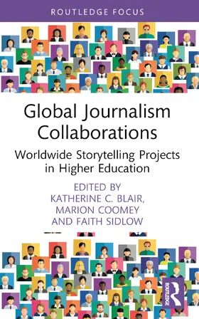 Blair / Coomey / Sidlow |  Global Journalism Collaborations | Buch |  Sack Fachmedien