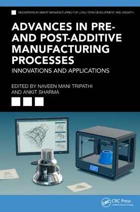 Tripathi / Sharma |  Advances in Pre- and Post-Additive Manufacturing Processes | Buch |  Sack Fachmedien