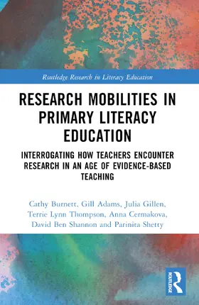 Burnett / Adams / Gillen |  Research Mobilities in Primary Literacy Education | Buch |  Sack Fachmedien