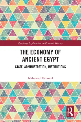 Ezzamel |  The Economy of Ancient Egypt | Buch |  Sack Fachmedien