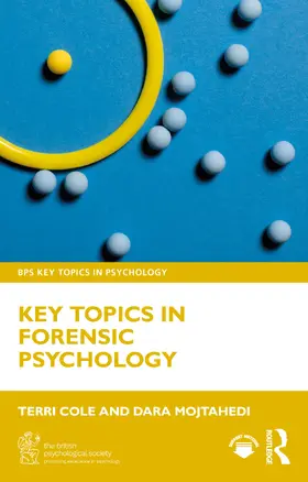 Mojtahedi / Cole |  Key Topics in Forensic Psychology | Buch |  Sack Fachmedien