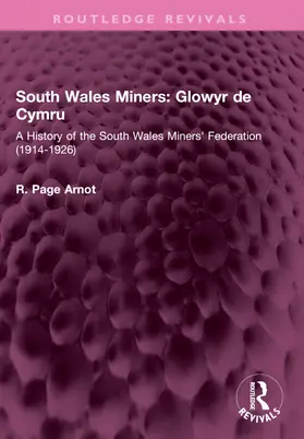 Arnot |  South Wales Miners: Glowyr de Cymru | Buch |  Sack Fachmedien