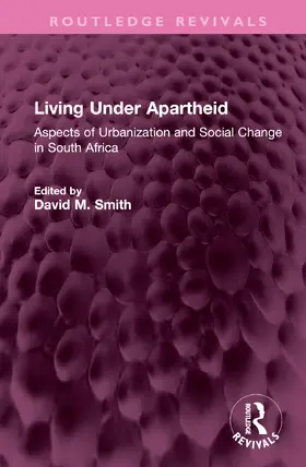Smith |  Living Under Apartheid | Buch |  Sack Fachmedien