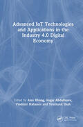 Khang / Hahanov / Abdullayev |  Advanced IoT Technologies and Applications in the Industry 4.0 Digital Economy | Buch |  Sack Fachmedien