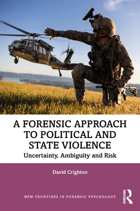 Crighton |  A Forensic Approach to Political and State Violence | Buch |  Sack Fachmedien