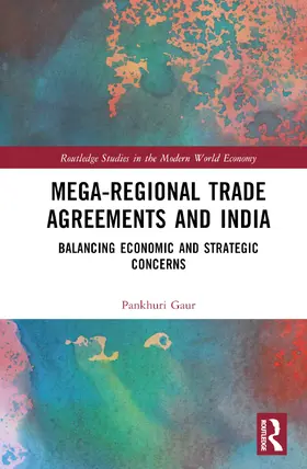 Gaur |  Mega-Regional Trade Agreements and India | Buch |  Sack Fachmedien
