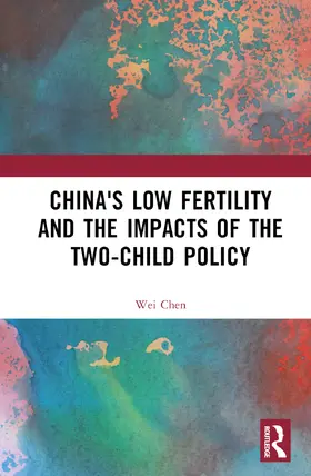 Chen |  China's Low Fertility and the Impacts of the Two-Child Policy | Buch |  Sack Fachmedien