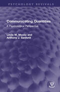 Moxey / Sanford |  Communicating Quantities | Buch |  Sack Fachmedien